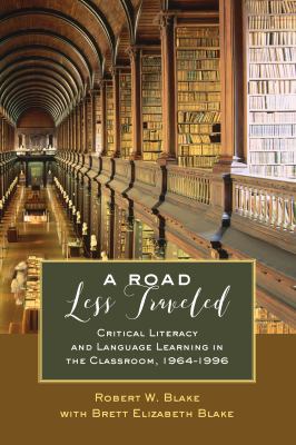 A Road Less Traveled : Critical Literacy and Language Learning in the Classroom, 1964-1996