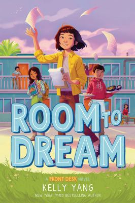 Room to Dream : A Front Desk Novel