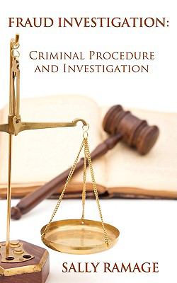 Fraud Investigation : Criminal procedure and Investigation