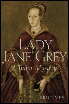 Lady Jane Grey : A Tudor Mystery