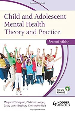Child and Adolescent Mental Health Theory and Practice