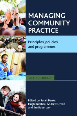 Managing Community Practice : Principles, Policies and Programmes