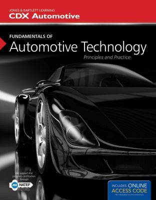 Fundamentals of Automotive Technology : Principles and Practice