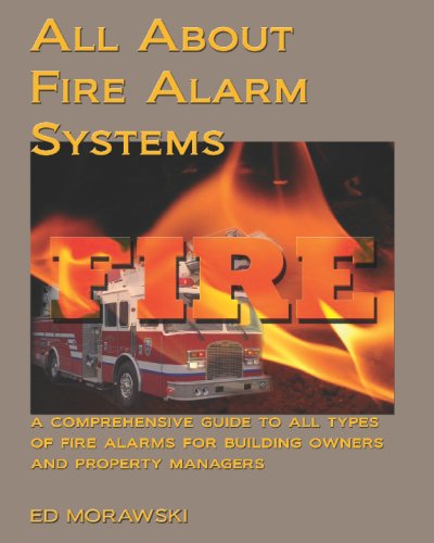 All about Fire Alarms : A Guide for Owners and Property Managers