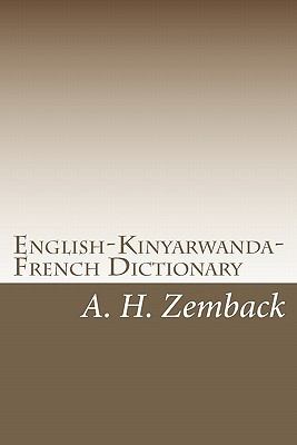 English-Kinyarwanda-French Dictionary : Kinyarwanda-English-French Dictionary