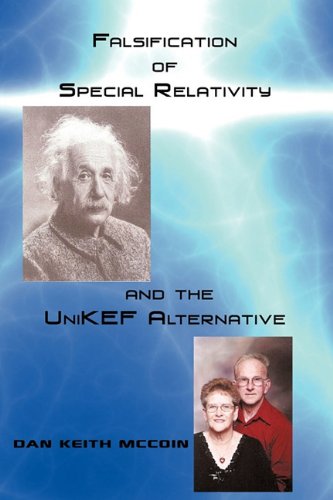 Falsification of Special Relativity and the Unikef Alternative
