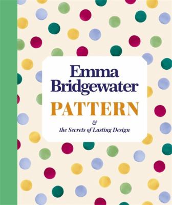 Pattern and the Secrets of Lasting Design