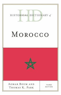 Historical Dictionary of Morocco