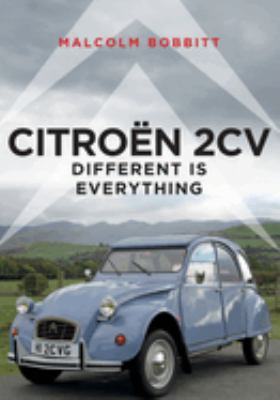 Citroen 2CV : Different Is Everything