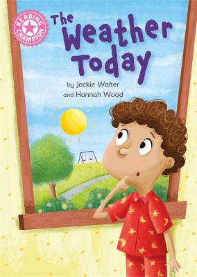 The Weather Today : Independent Reading Non-Fiction Pink 1a