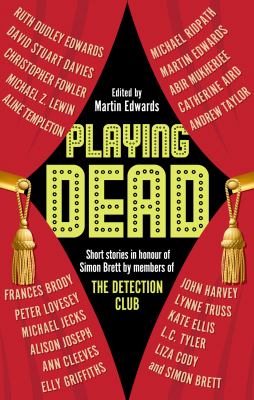 Playing Dead : Short Stories by Members of the Detection Club