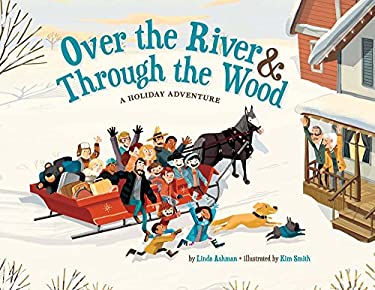Over the River and Through the Wood : A Holiday Adventure