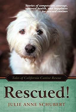 Rescued! : Tales of California Canine Rescue