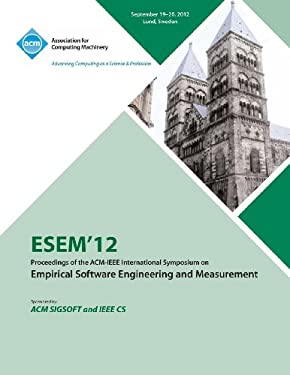 ESEM' 12 : Proceedings of the ACM - IEEE International Symposium on Empirical Software Engineering and Measurement
