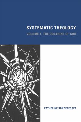 Systematic Theology : Volume 1, the Doctrine of God