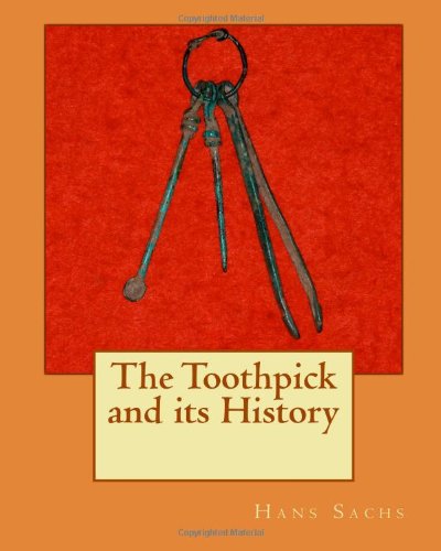 The Toothpick and Its History