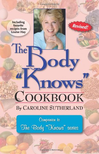 The Body Knows Cookbook