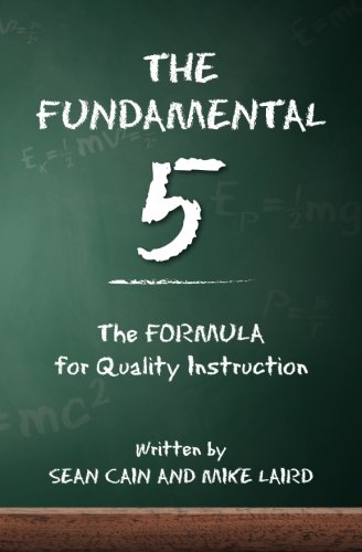 The Fundamental 5: the Formula for Quality Instruction