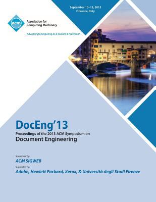 DocEng'13 : Proceedings of the 2013 ACM Symposium on Document Engineering