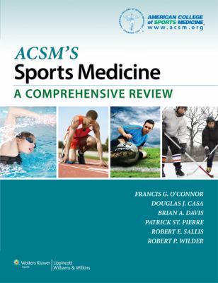 ACSM's Sports Medicine: a Comprehensive Review
