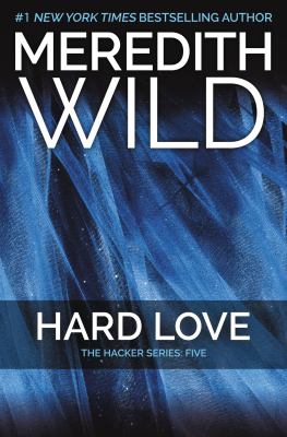 Hard Love : The Hacker Series #5