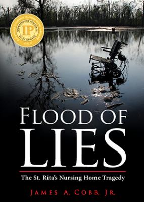 Flood of Lies : The St. Rita's Nursing Home Tragedy