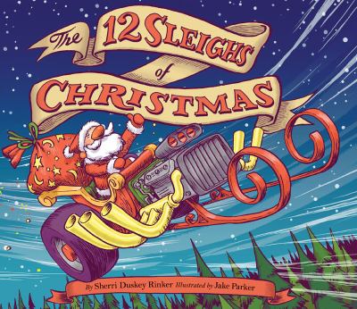 The 12 Sleighs of Christmas : (Christmas Book for Kids, Toddler Book, Holiday Picture Book and Stocking Stuffer)