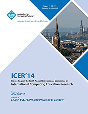 ICER'14 : Proceedings of the 10th Annual Conference on International Computing Education Research