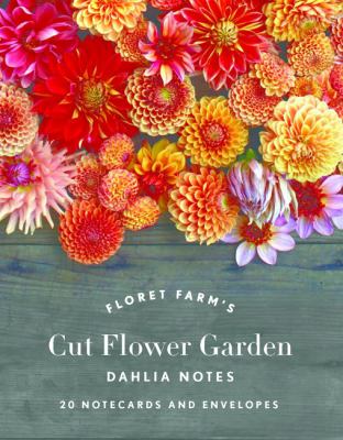 Floret Farm's Cut Flower Garden: Dahlia Notes : 20 Notecards and Envelopes (Notes for Women, Gifts for Floral Designers, Floral Thank You Cards)