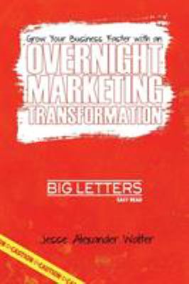 Overnight Marketing Transformation