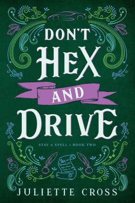 Don't Hex and Drive : Stay a Spell Book 2