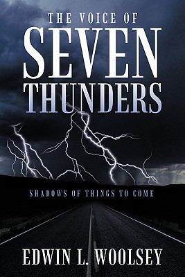 The Voice of Seven Thunders : Shadows of Things to Come
