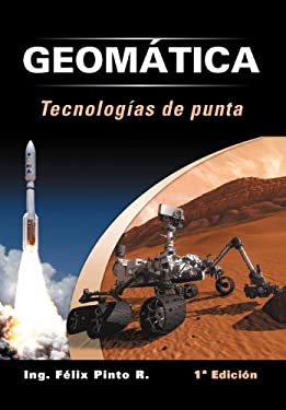 Geomática TecnologíAs de Punta : 1ª EdicióN