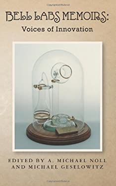 Bell Labs Memoirs - Voices of Innovation