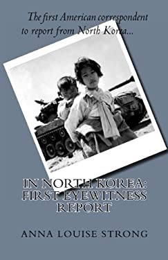 In North Korea: First Eyewitness Report
