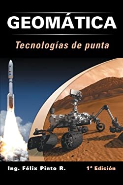 Geomática TecnologíAs de Punta : 1ª EdicióN