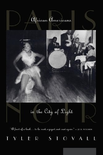 Paris Noir : African Americans in the City of Light