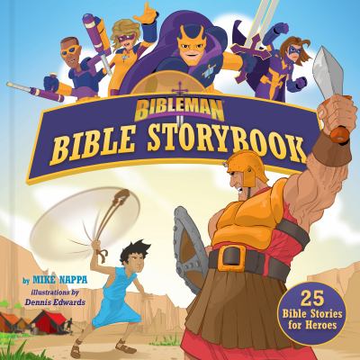 Bibleman Bible Storybook (padded) : 25 Bible Stories for Heroes