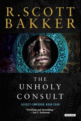 The Unholy Consult : The Aspect-Emperor: Book Four