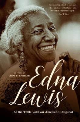 Edna Lewis : At the Table with an American Original