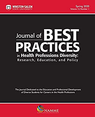 Journal of Best Practices in Health Professions Diversity, Spring 2020 : Research, Education and Policy