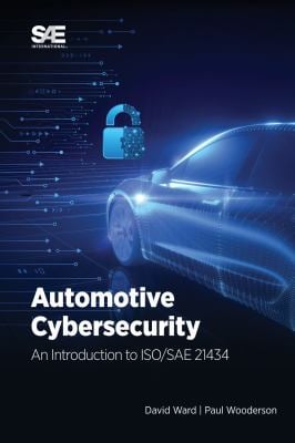 Automotive Cybersecurity : An Introduction to ISO/SAE 21434