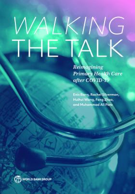 Walking the Talk : Reimagining Primary Health Care after COVID-19