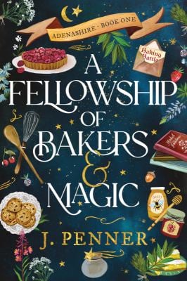 A Fellowship of Bakers and Magic (Standard Edition)