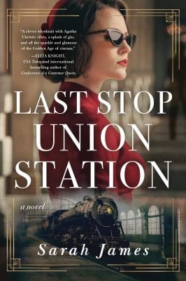Last Stop Union Station : A Novel