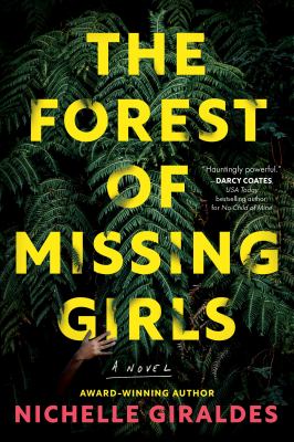 The Forest of Missing Girls : A Novel