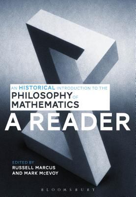 An Historical Introduction to the Philosophy of Mathematics: a Reader