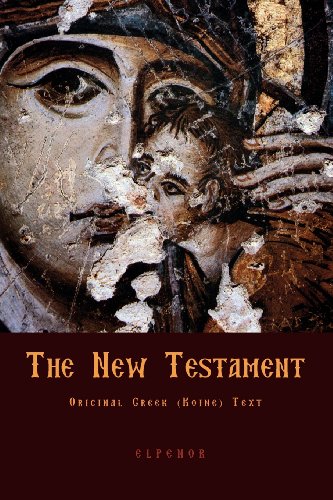 The New Testament : Original Greek (Koine) New Testament