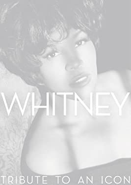 Whitney : Tribute to an Icon