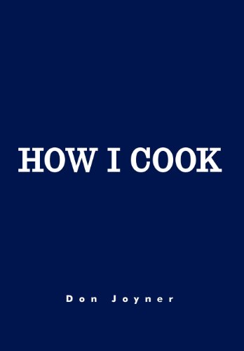 How I Cook : Over 1000 Recipes